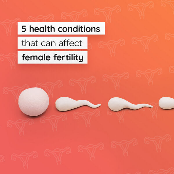 5 health conditions that can affect female fertility